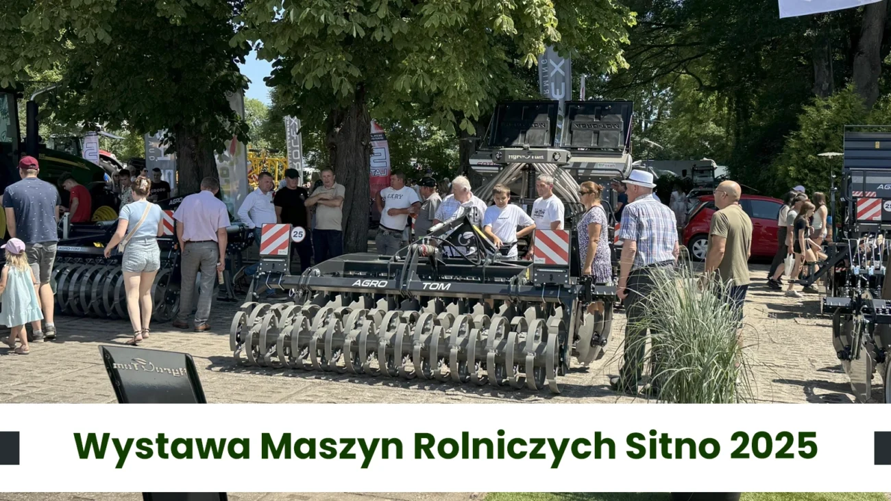 Agro-Tom i Foxan na Wystawie Maszyn Rolniczych w Sitnie 2025 okładka główna