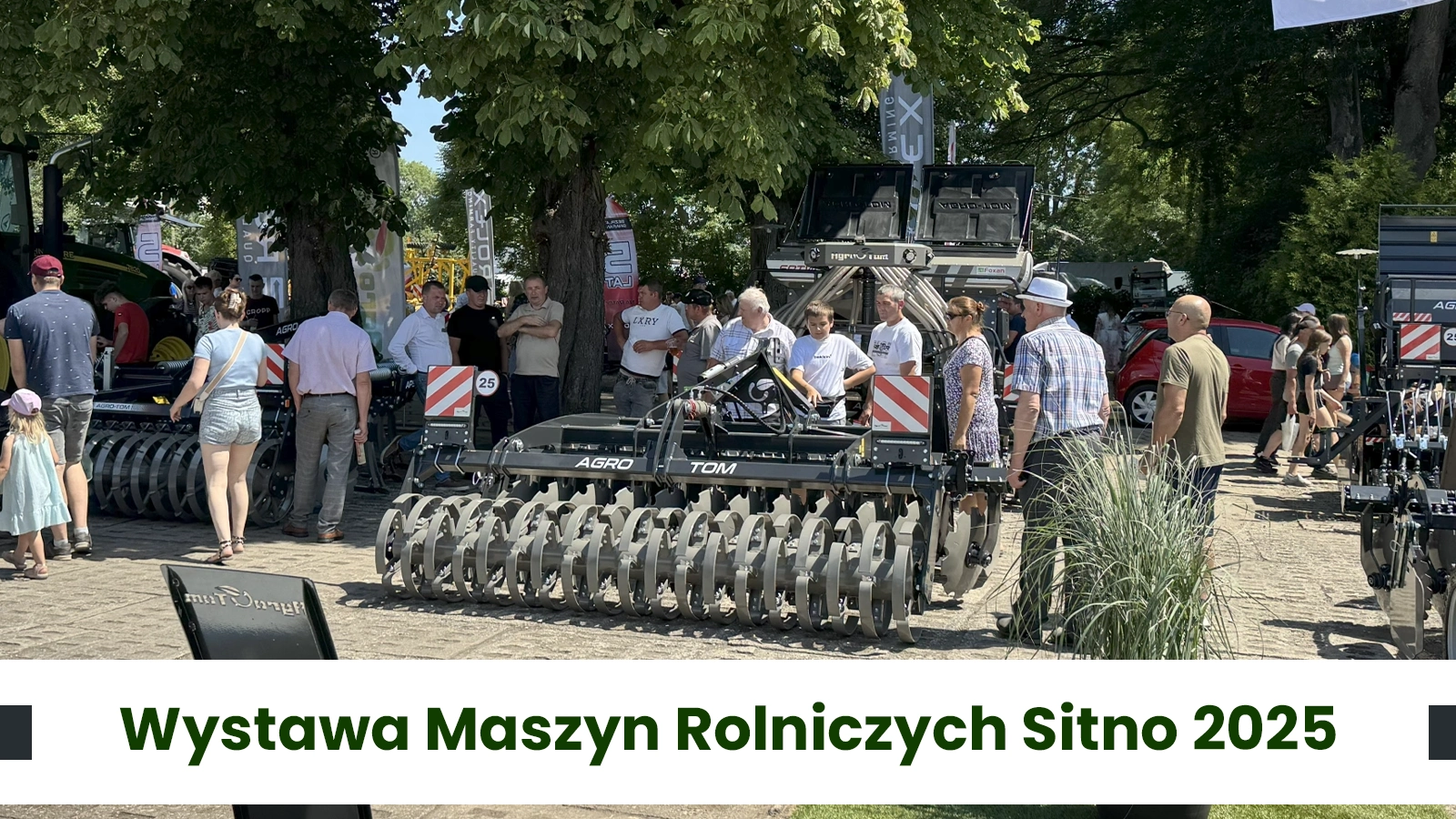 Agro-Tom i Foxan na Wystawie Maszyn Rolniczych w Sitnie 2025 okładka główna